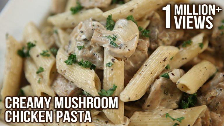 Creamy Mushroom Chicken Pasta | Pasta Recipes | Italian Food | Chicken & Mushroom Pasta by Neelam