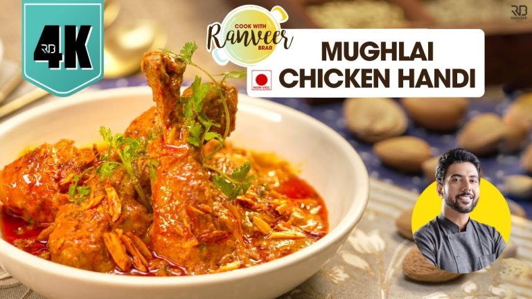 Mughlai Chicken Handi | मुग़लई चिकन हांडी करी | spicy restaurant style Chicken curry | Chef Ranveer