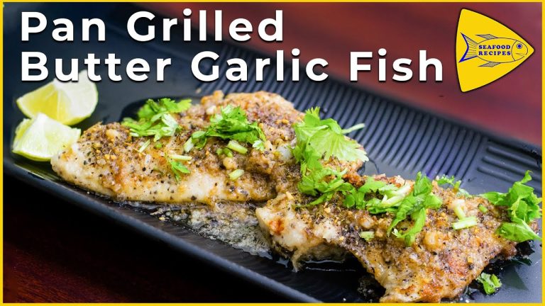 Pan Grilled Butter Garlic Fish | Easy Seafood Recipes – Episode 4 @Seafood Recipes By Bayman