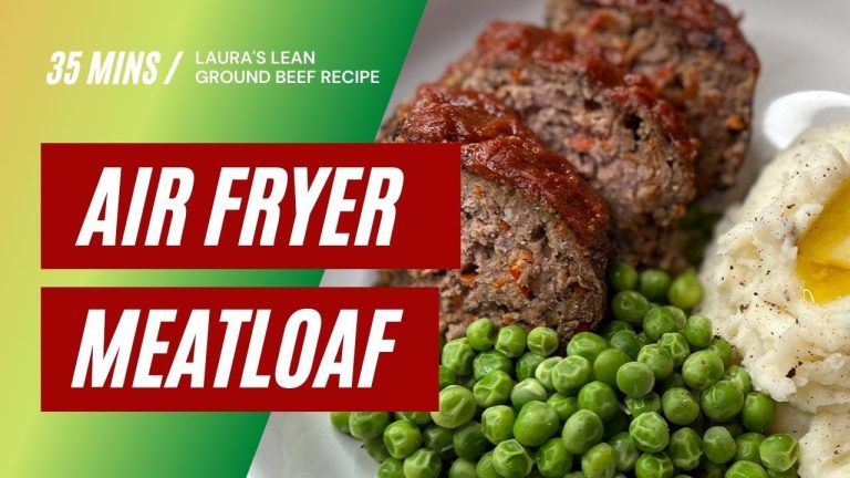 Laura's Lean Air Fryer Ground Beef Meatloaf Recipe