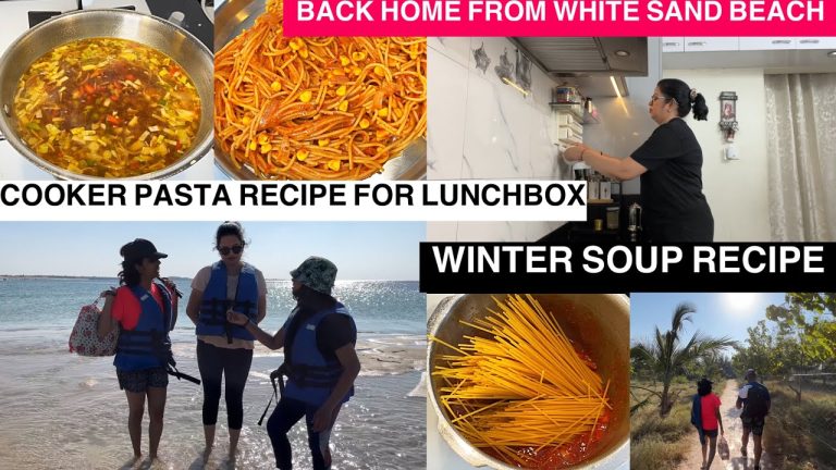 Back Home from Thailand like Beach | HOT & SOUR SOUP to COOKER PASTA RECIPE | Winter Recipes