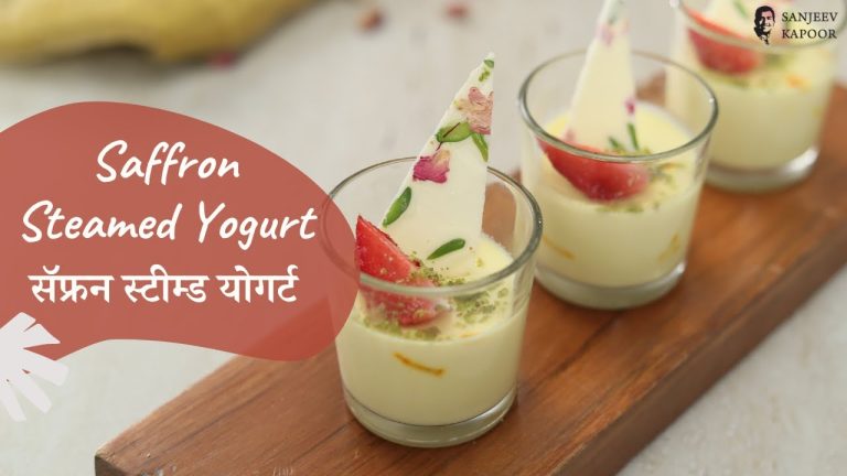 Saffron Steamed Yogurt | सॅफ्रन स्टीम्ड योगर्ट | Dessert Recipes | Sanjeev Kapoor Khazana