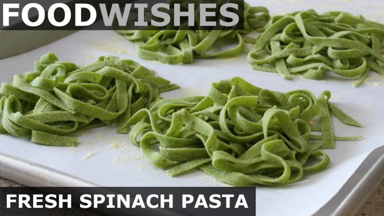 Fresh Spinach Pasta – Food Wishes