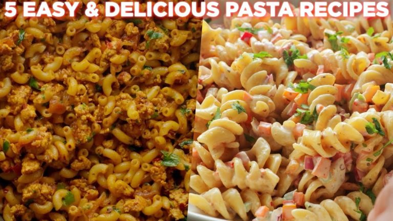 5 Easy & Delicious Pasta Recipes