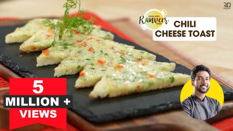 Chilli Cheese Toast | चिल्ली चीज़ टोस्ट | Easy snack | Chef Ranveer Brar