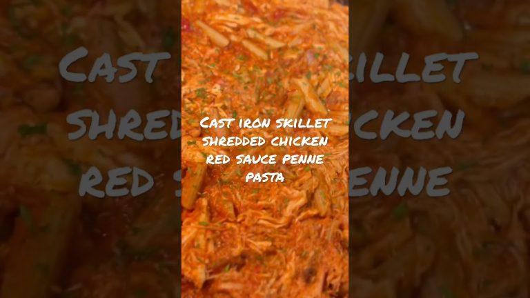 Cast iron skillet shredded chicken red sauce penne pasta How to Cook