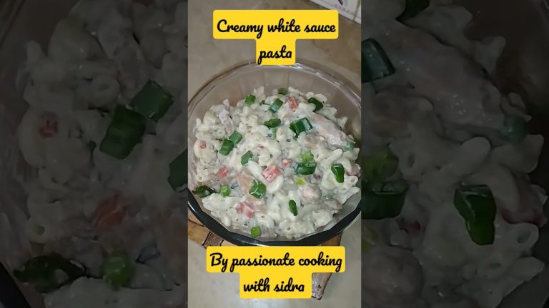 creamy white sauce pasta | white suace paste by passionate cooking with sidra