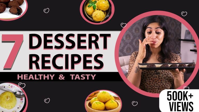 7 Healthy Dessert Recipes | Easy & Guilt Free Dessert Ideas by GunjanShouts