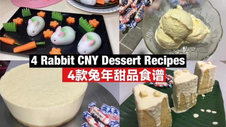 4 Rabbit CNY Dessert Recipes | 4款兔年甜品食谱| 好吃又不腻的下午茶时光