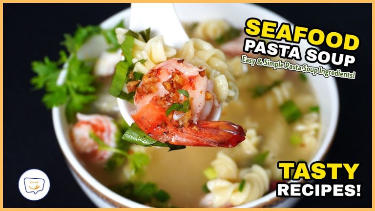 TASTY PASTA SOUP WITH SEAFOOD RECIPES – Incredibly Delicious!