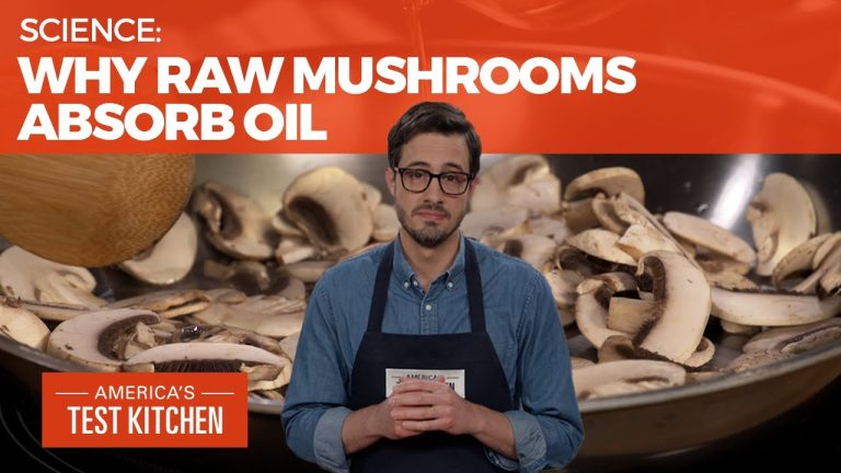 Why Do Raw Mushrooms Absorb So Much Oil?