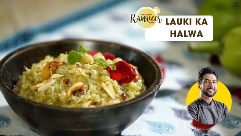 Lauki /Doodhi ka Halwa | लौकी का हलवा आसान रेसिपी | Healthy dessert recipe | Chef Ranveer Brar