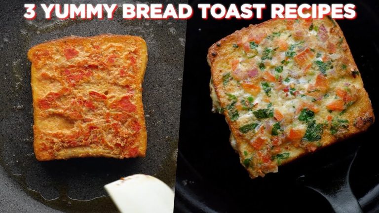 3 Yummy Bread Toast Recipes