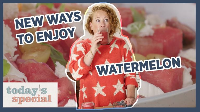 The Best Ways to Eat (and Drink) Watermelon | Today’s Special with Ashley Moore