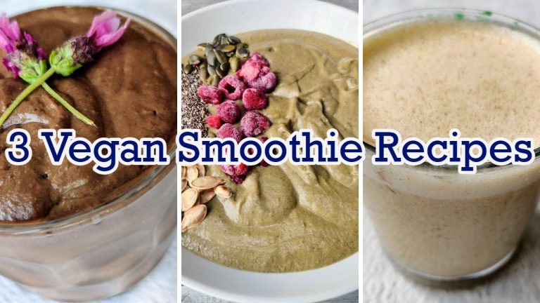 3 Vegan Smoothie Recipes