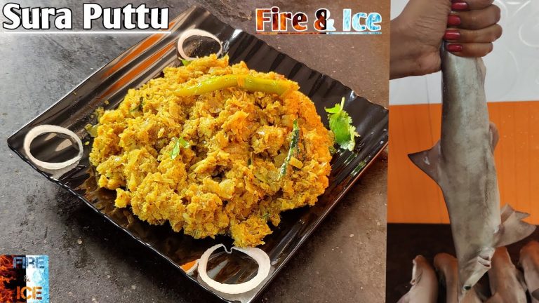 sura puttu | shark fish scramble | seafood recipes | how to make sura puttu | tamil | fire and ice