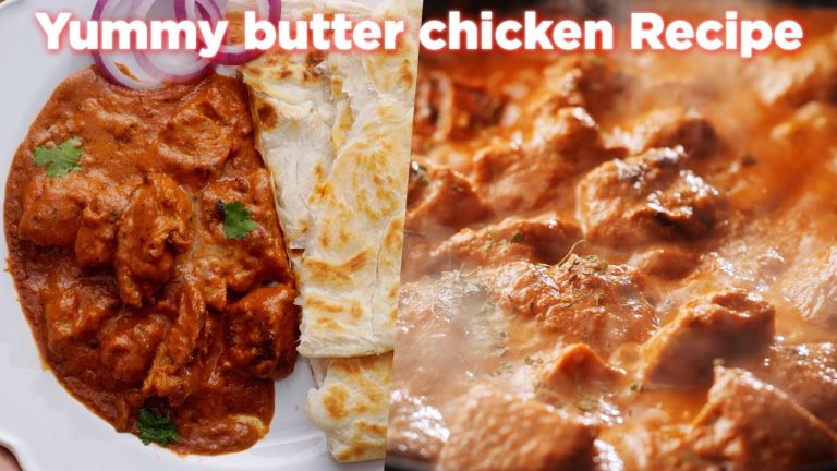 Easy and Delicious Butter Chicken Recipe – Restaurant Style at Home