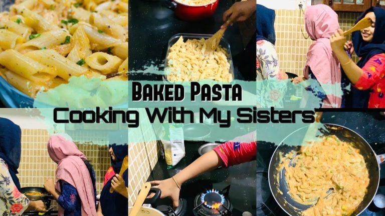 Cooking with my sister | Baked Chicken Pasta | Quick and Easy