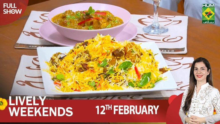 Lively Weekends – 12 Feb 2023 – Recipes: Beef Biryani, Pakistani Dhaba Chicken Curry – Kiran Khan