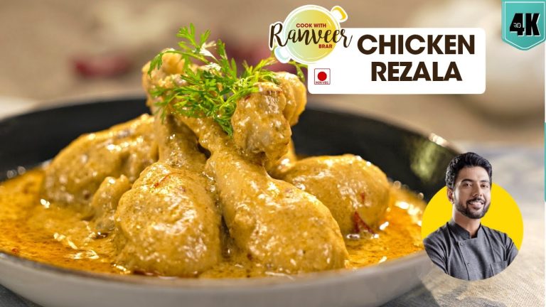 Chicken Rezala | चिकन रेज़ाला रेसिपी | restaurant style Chicken Rezala | Chef Ranveer Brar