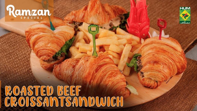 Roasted Beef Croissant Sandwich Recipe – Chef Shireen Anwar – Masala Tv