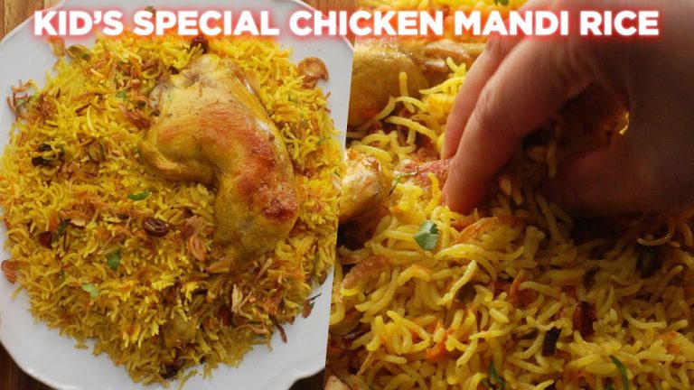 Kid's Special Chicken Mandi Rice Recipe
