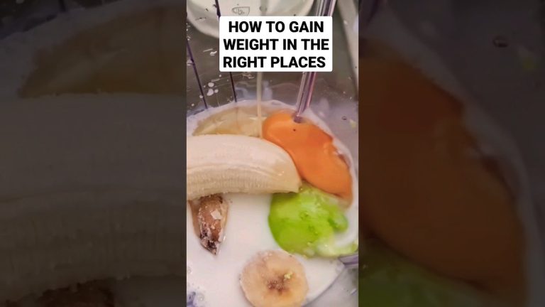 HOW TO GAIN WEIGHT IN THE RIGHT PLACES #weightgain #howtogainweight #smoothierecipes