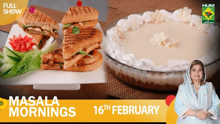 Masala Mornings – 16 Feb 2023 – Recipes: Barbecue Chicken Panini & Vanilla Tart – Shireen Anwar