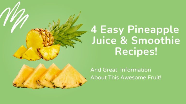4 Easy Pineapple Juice & Smoothie Recipes