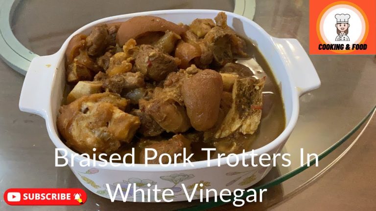 Braised Pork Trotters In White Vinegar (Original Recipe)