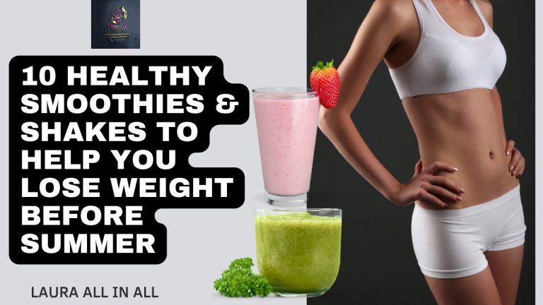 10 Healthy Smoothies & Shakes to help you lose weight before Summer