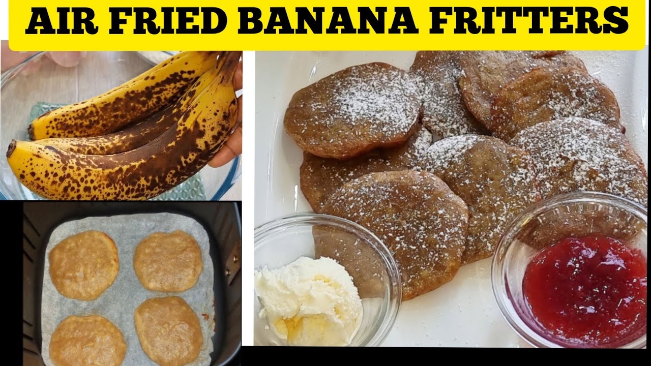 Easy Banana Fritters Dessert Recipes In The Air Fryer How To Make Real Fried Banana Fritters 8468