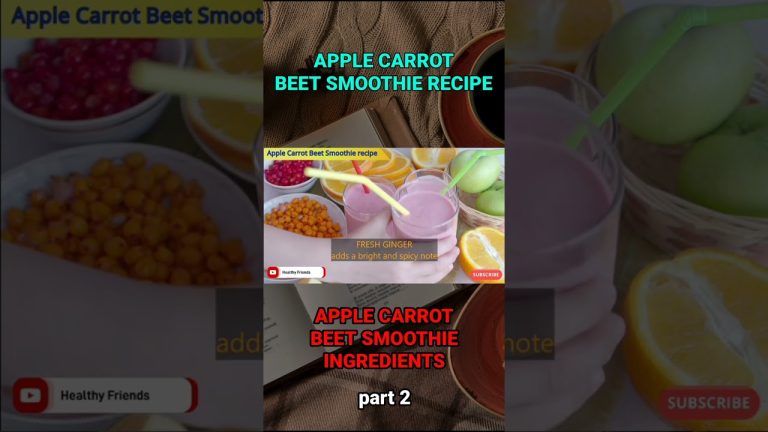 #shorts APPLE CARROT BEET SMOOTHIE RECIPE part 2 #trending #viral #food