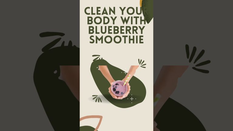 Clean Body with Blueberry smoothie #lifehacks #healthyliving