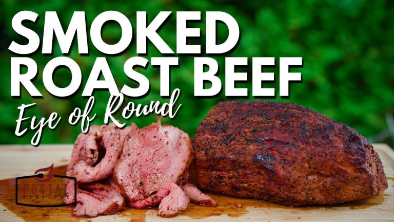 Smoked Roast Beef – How to BBQ Roast Beef (Eye Of Round Roast)