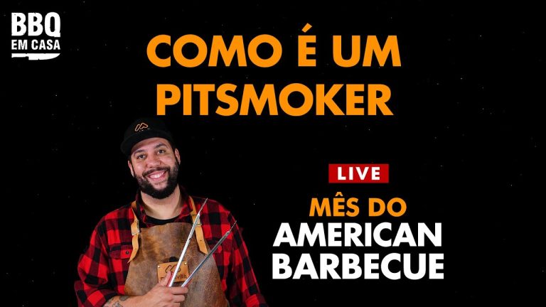 COMO É UM PITSMOKER? – MÊS DO AMERICAN BARBECUE | BBQ EM CASA