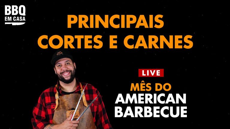 PRINCIPAIS CORTES E CARNES – MÊS DO AMERICAN BARBECUE | BBQ EM CASA