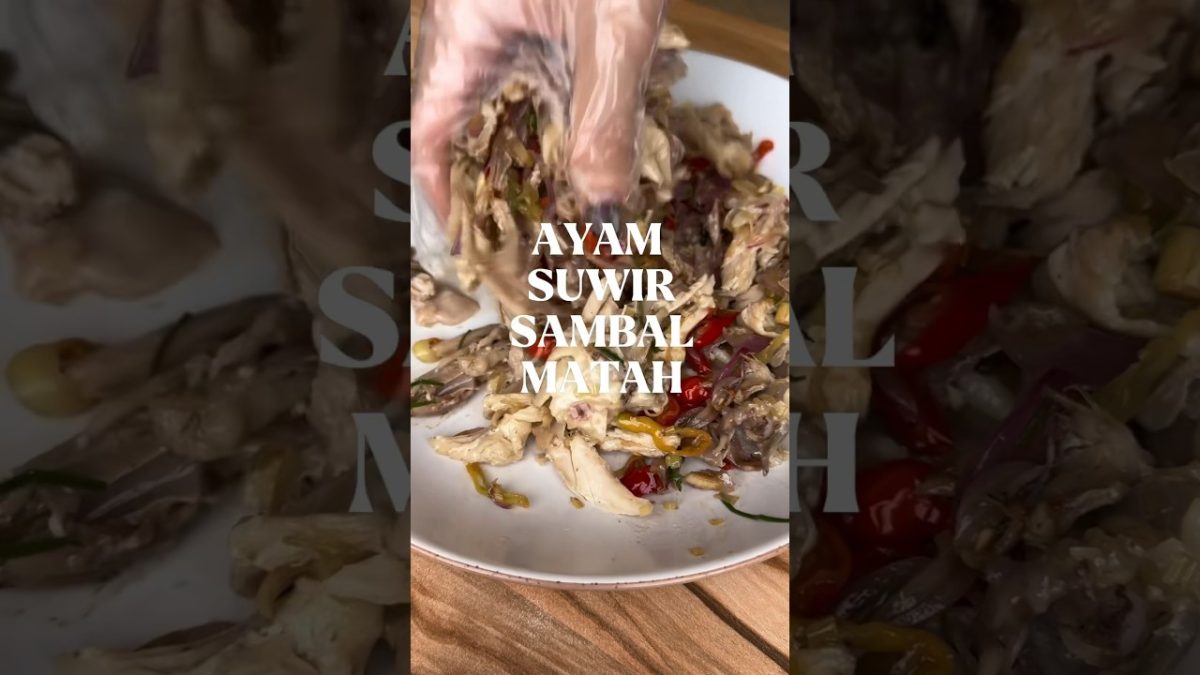 Ayam suwir sambal matah nagih banget #ngeshortsdulu #resepsimple #masakyuk
