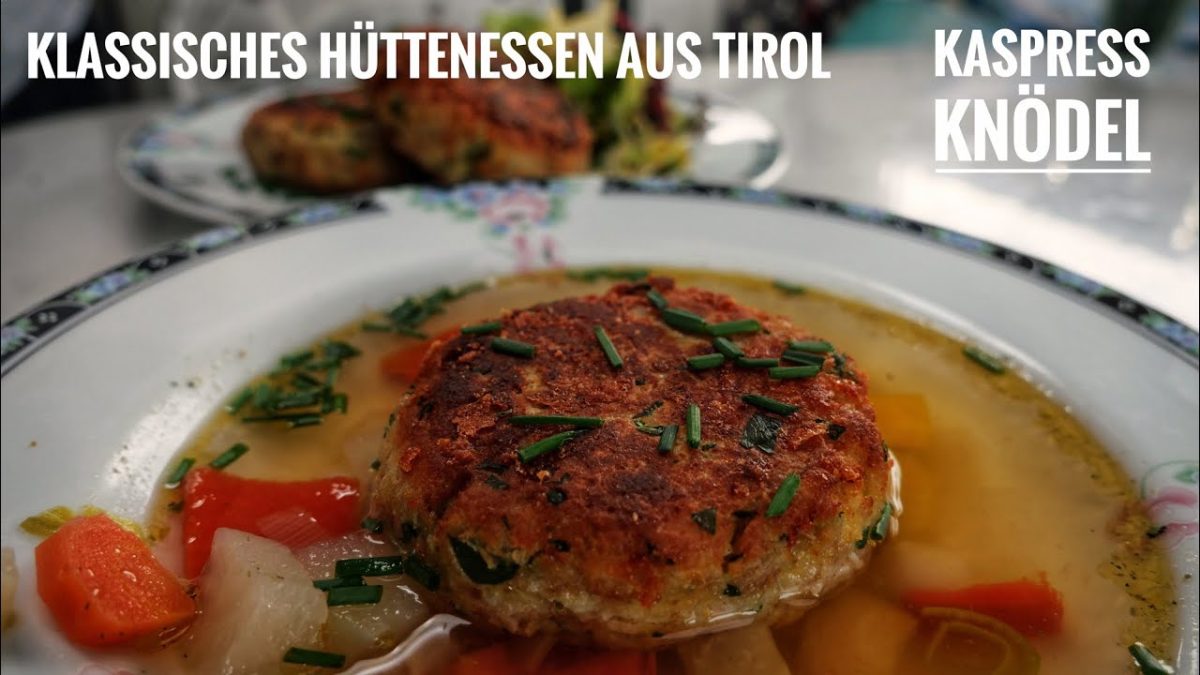 #625: Kaspressknödel – klassisches Alm- und Hüttenessen. Tiroler Spezialität, die saugut schmeckt!