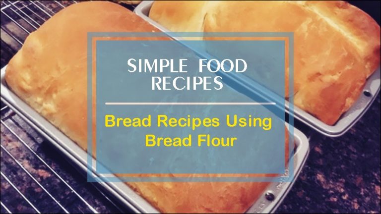 Bread Recipes Using Bread Flour