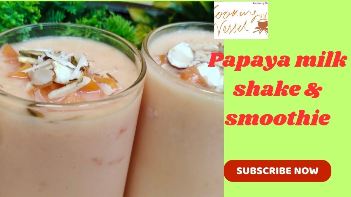 Papaya milk shake recipe Healthy papaya milk Smoothie recipe स्किन को चमकाए