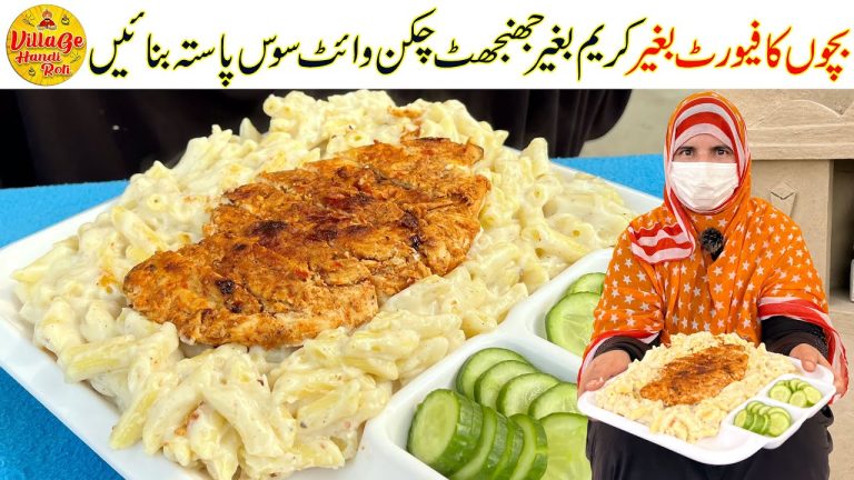 Kids Favorite Chicken White Sauce Pasta Recipe by Village Handi Roti – NO CREAM NO MEHNAT