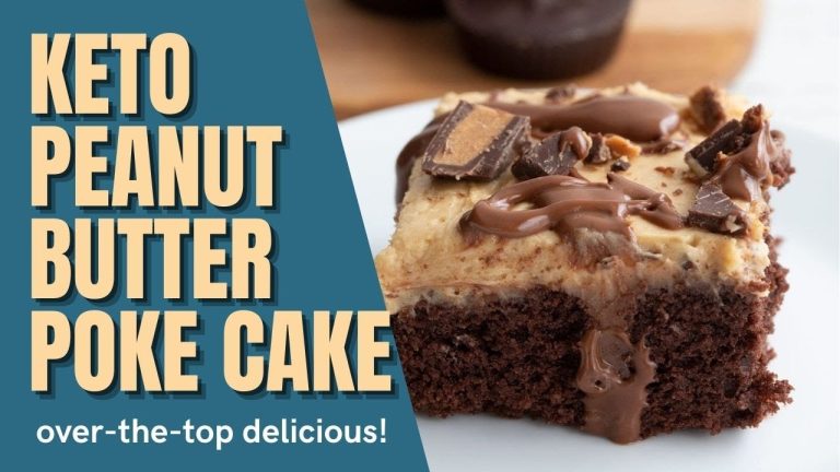 Keto Peanut Butter Poke Cake | Delicious low carb dessert recipes
