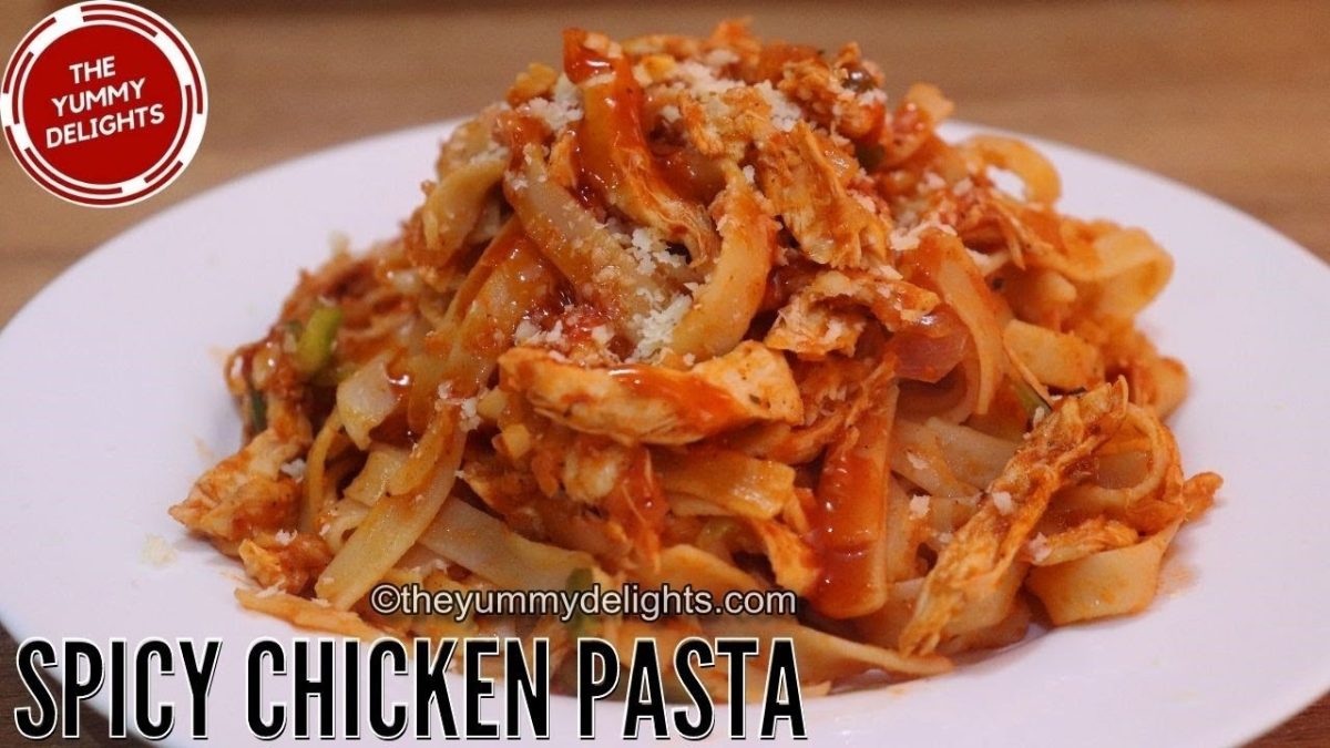 Spicy Italian Chicken Pasta | Best Chicken Pasta Recipe | Pasta recipes