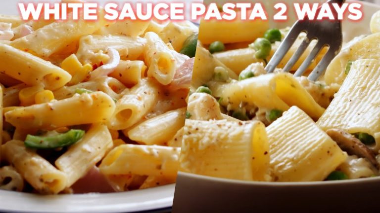 Creamy White Sauce Pasta Recipes 2 Ways