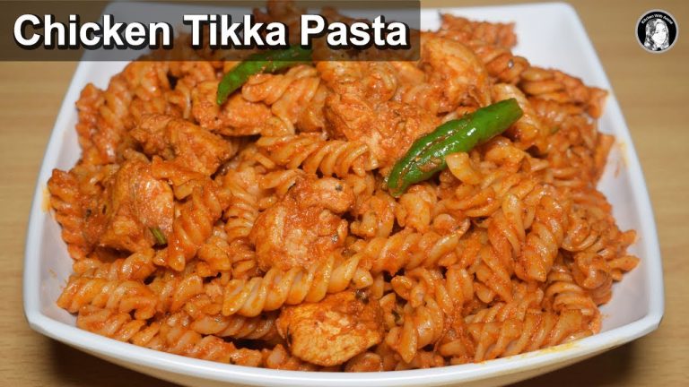 Chicken Tikka Pasta Recipe – How to make Pasta – Homemade Pasta Recipe