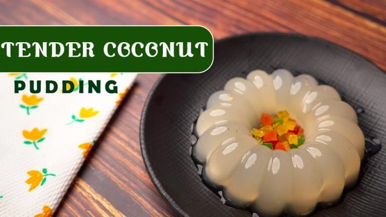 Easy tender Coconut Pudding | 3 Ingredients| Elaneer Pudding | Dessert Recipes