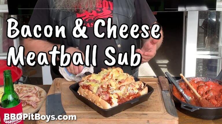 Grilled Bacon & Cheese Meatball Sub