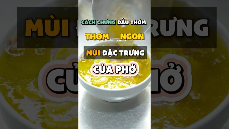 Cách Chưng Dầu Thơm để tạo Mùi Đặc Trưng trong món Phở Bò | Dạy Phở Quang Béo #dayphoquangbeo