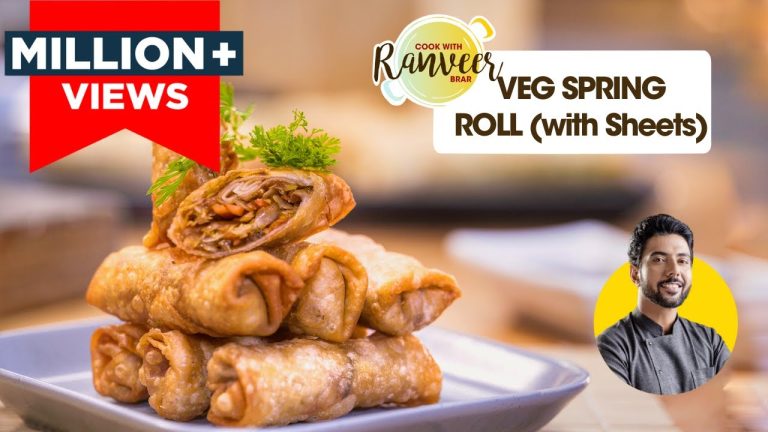 वेज स्प्रिंग रोल पट्टी रेसिपी | 3 type Spring Roll Sheet Best Veg eggless Roll recipe | Ranveer Brar